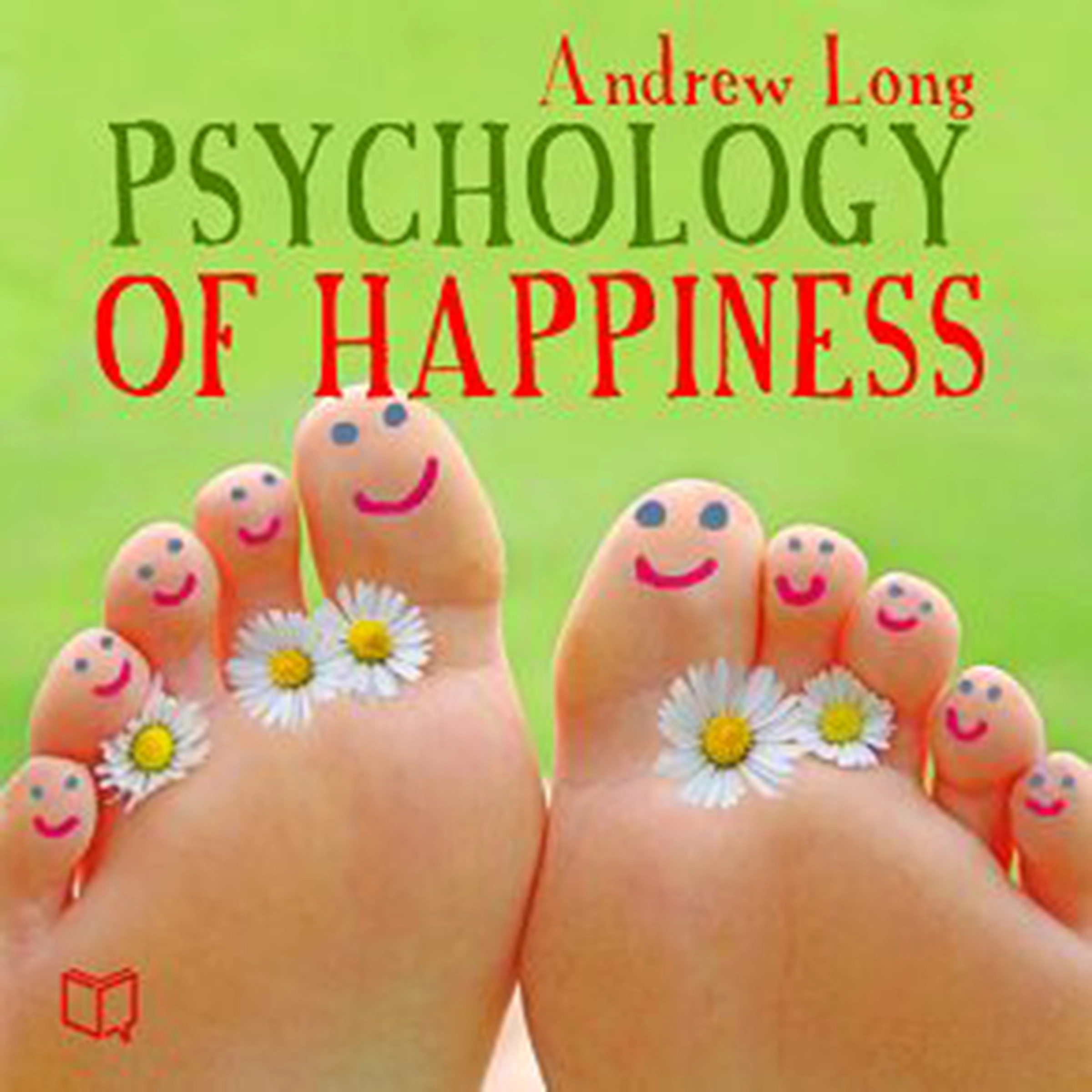 Psychology of Happiness by Andrew Long Audiobook