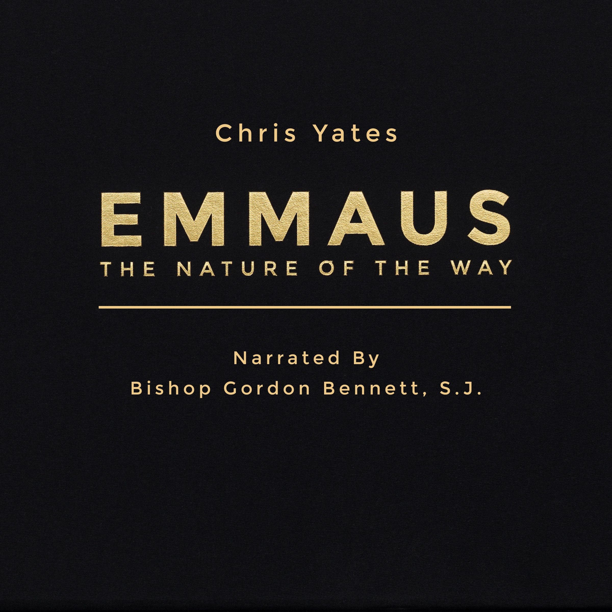 Emmaus: The Nature of the Way by Chris Yates