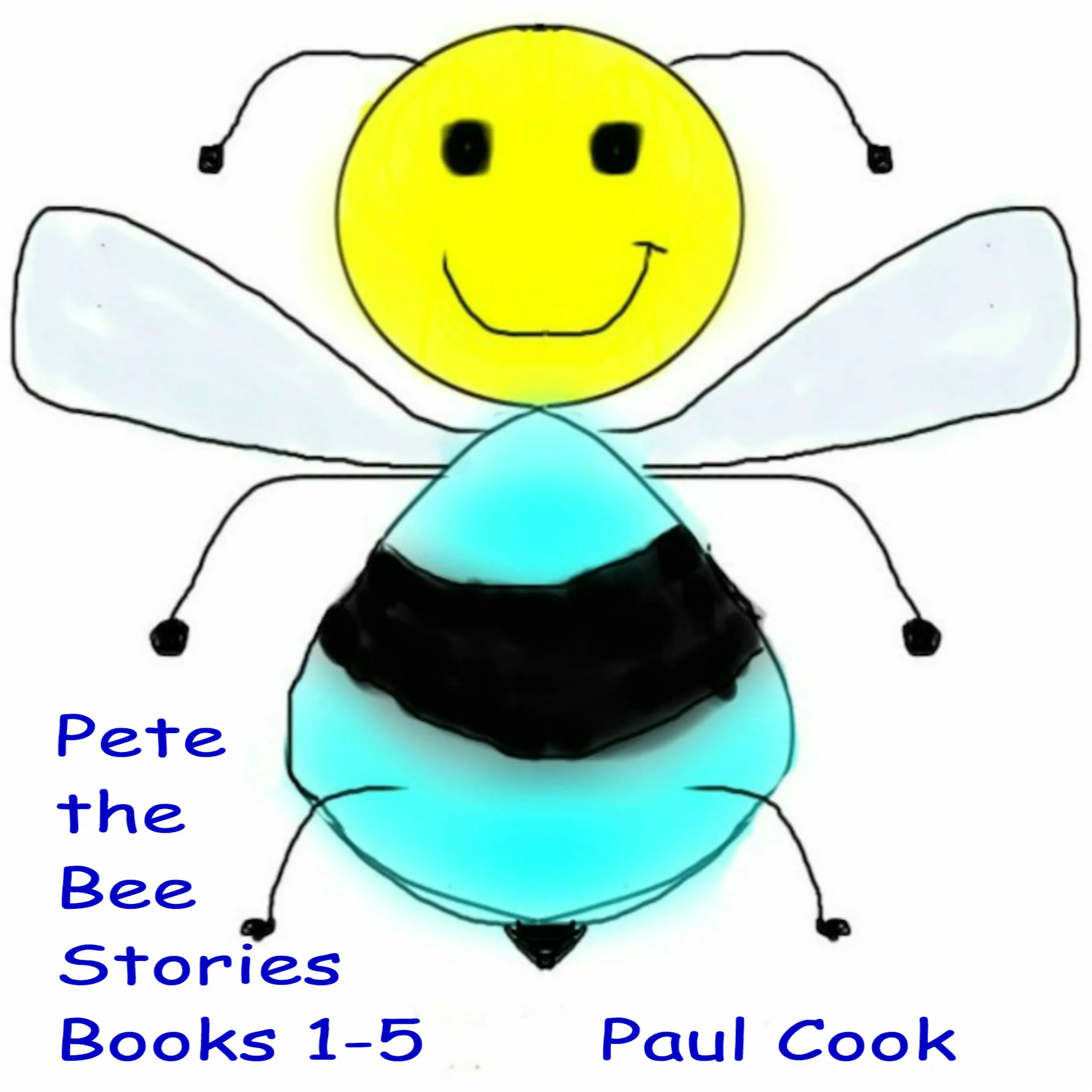 Pete the Bee: Books 1-5 by Paul Cook