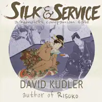 Silk & Service: A Polite Assassin Audiobook by David Kudler