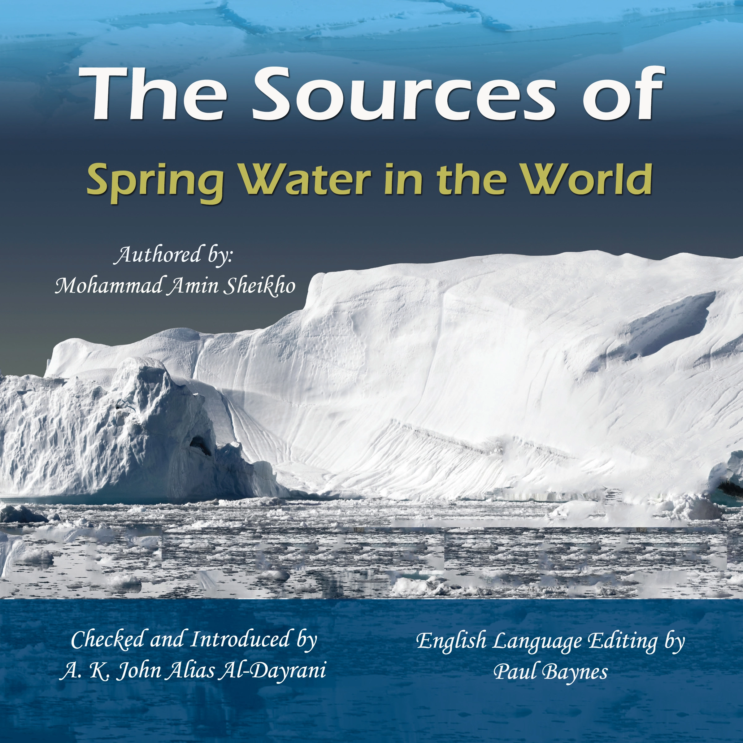 The Sources of Spring Water in the World by Mohammad Amin Sheikho