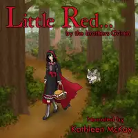 Little Red... by The Brothers Grimm narrated by Kathleen McKay Audiobook by Kathleen McKay