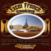 Excel French Cooking Audiobook by Excel Cooking