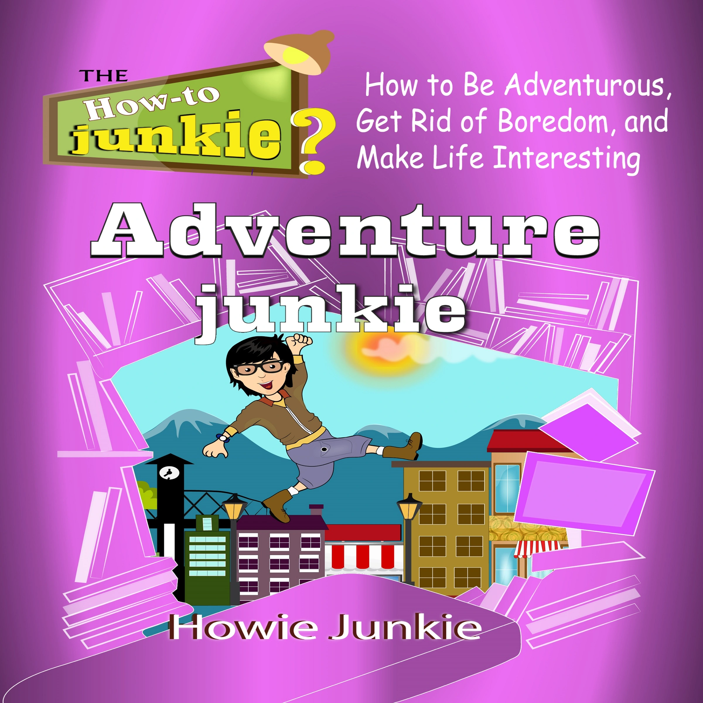 Adventure Junkie by Howie Junkie