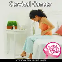 Cervical Cancer Audiobook by My Ebook Publishing House