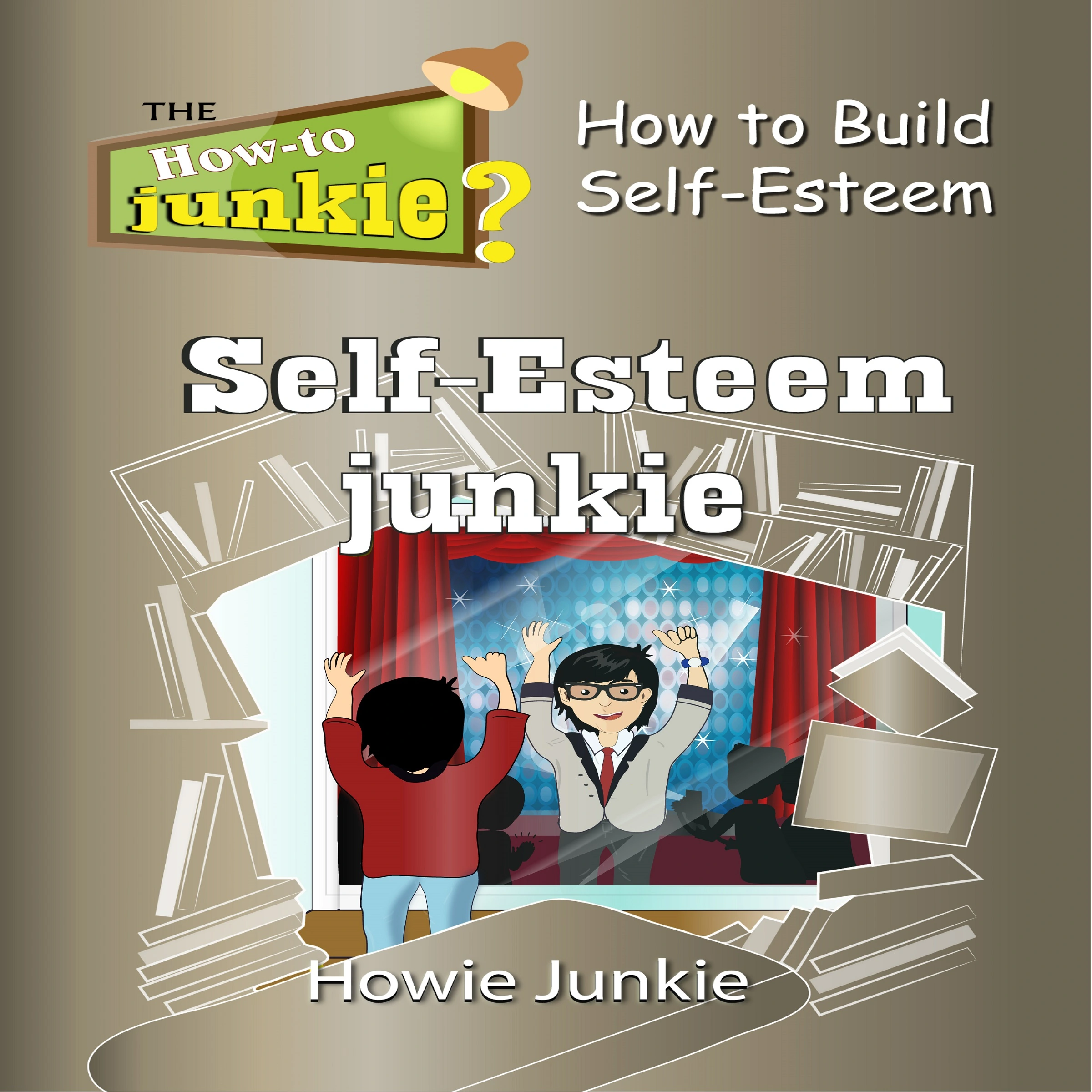 Self-Esteem Junkie by Howie Junkie