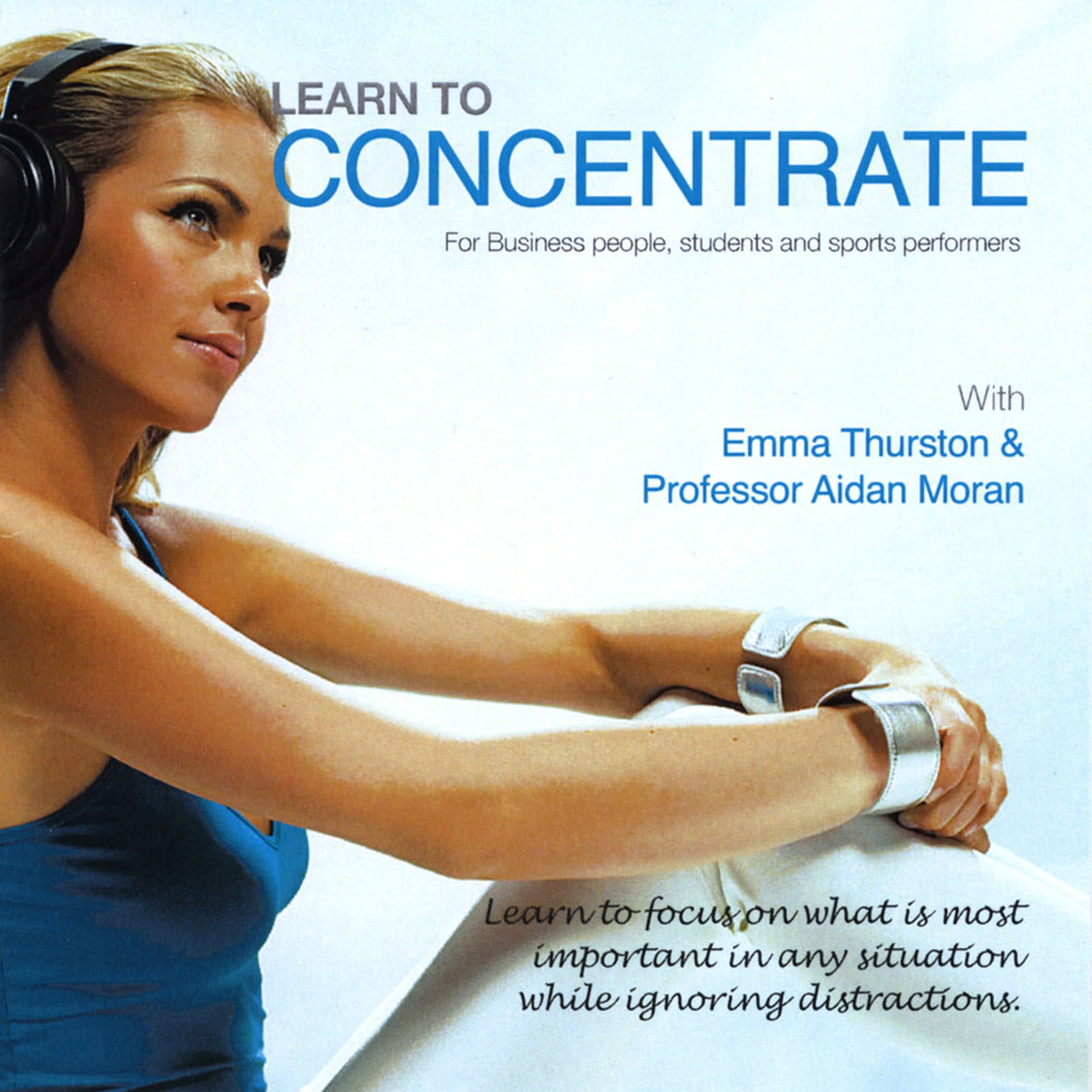 Learn to Concentrate by Aidan Moran Audiobook