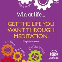 Win at Life: Get the Life you want through meditation Audiobook by Virginia Harton