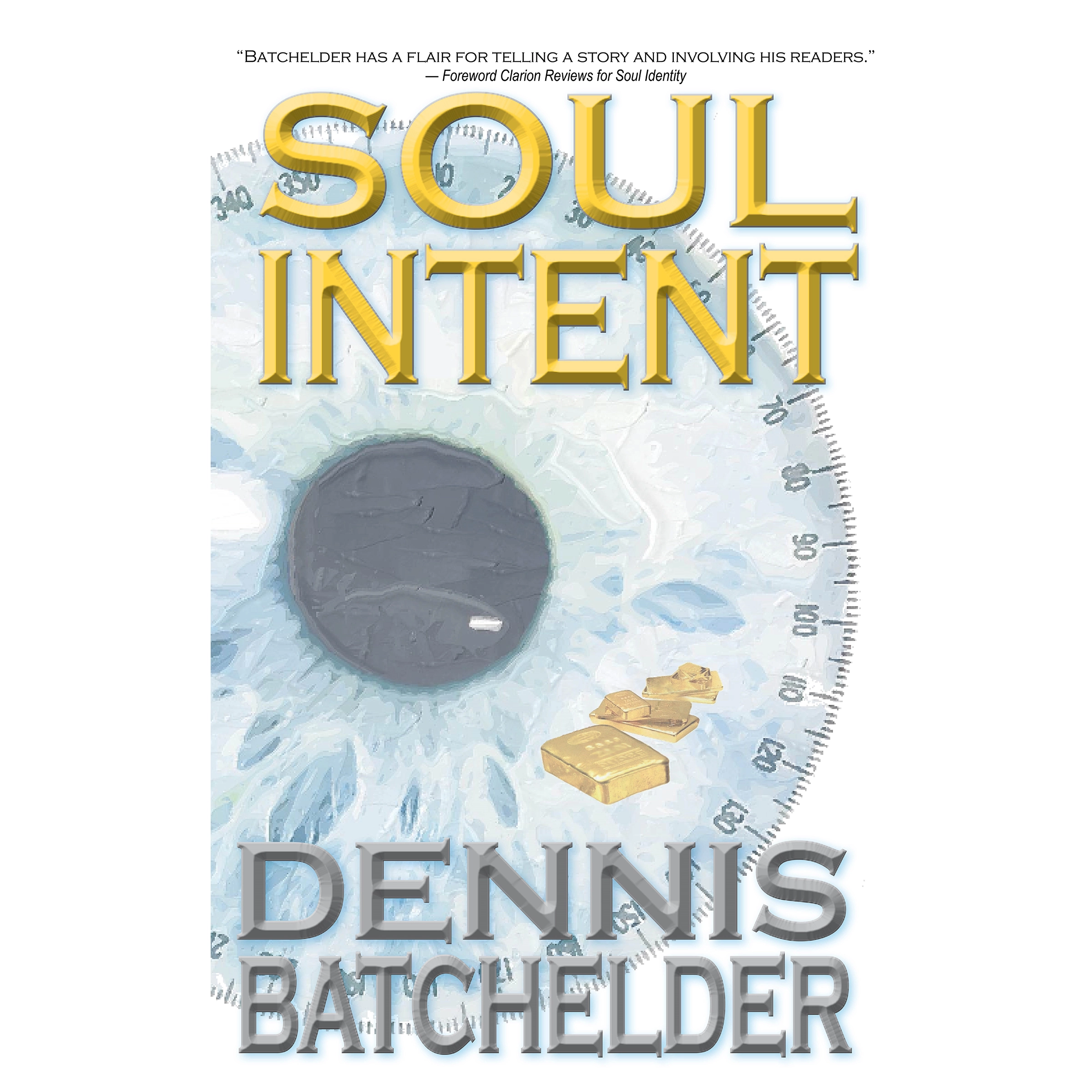 Soul Intent (Book 2) Audiobook by Dennis Batchelder