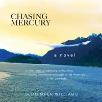 Chasing Mercury Audiobook by September Williams