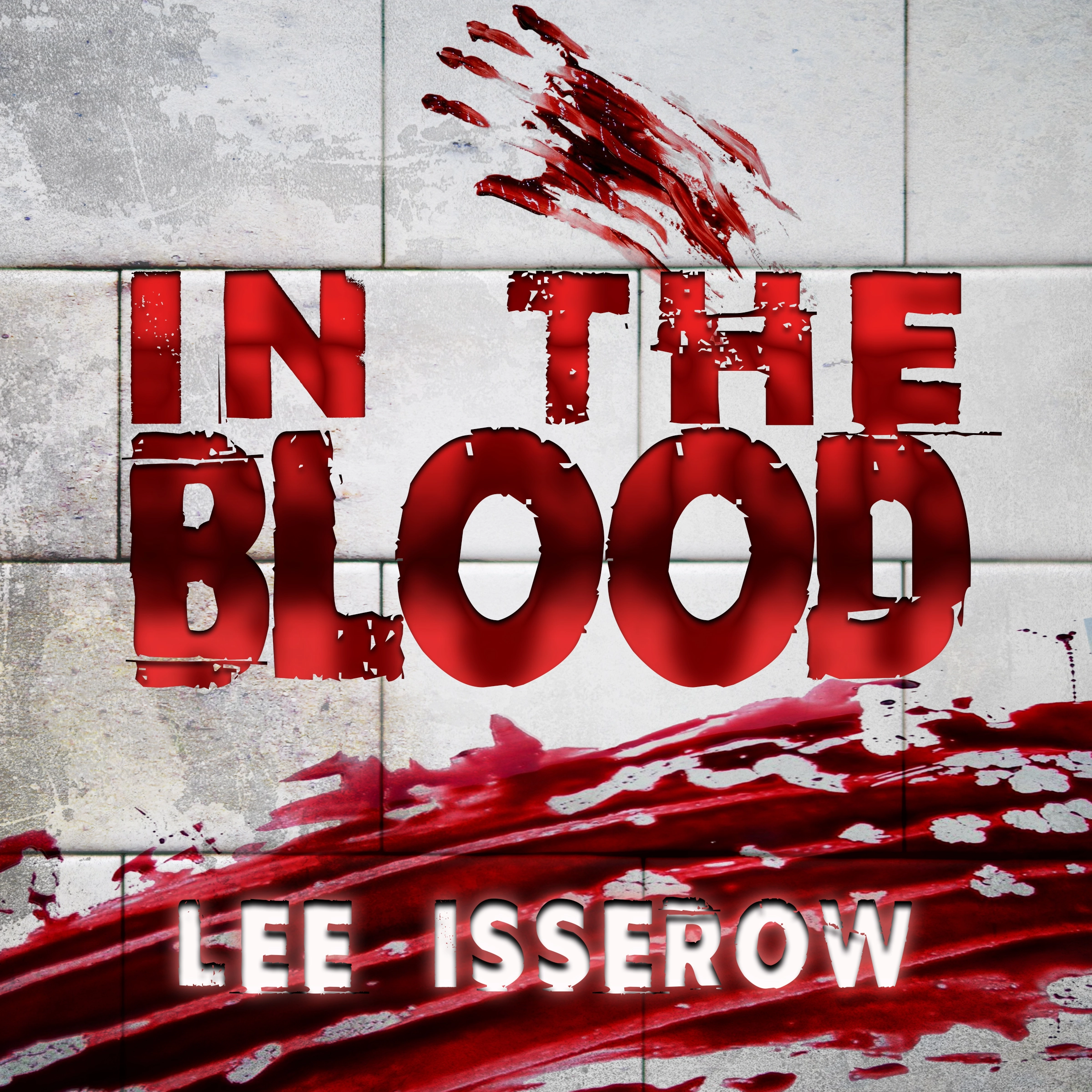 In The Blood by Lee Isserow