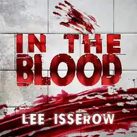 In The Blood Audiobook by Lee Isserow