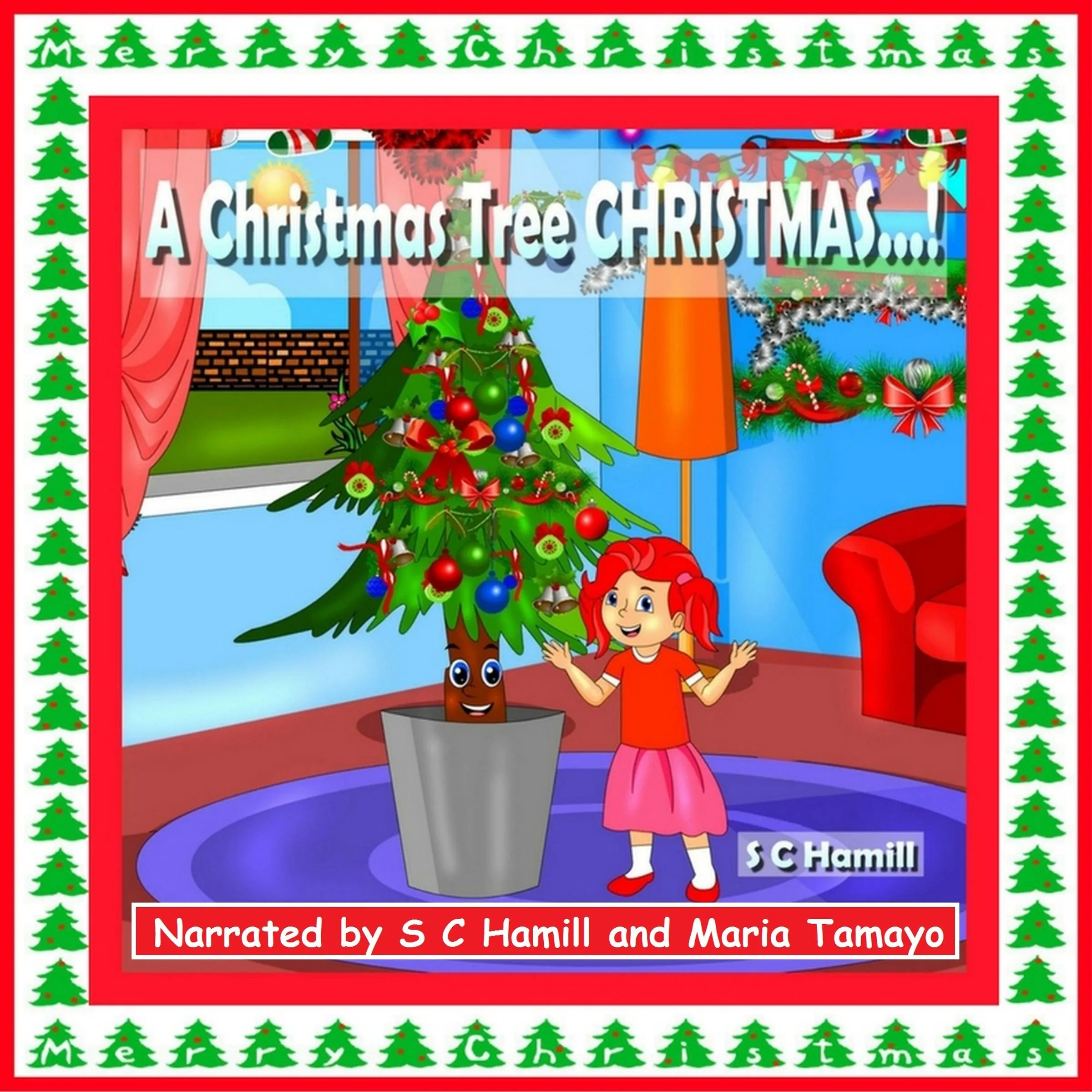 A Christmas Tree CHRISTMAS! by S C Hamill Audiobook