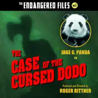 The Case of the Cursed Dodo (The Endangered Files: Book 1) Audiobook by Jake G. Panda