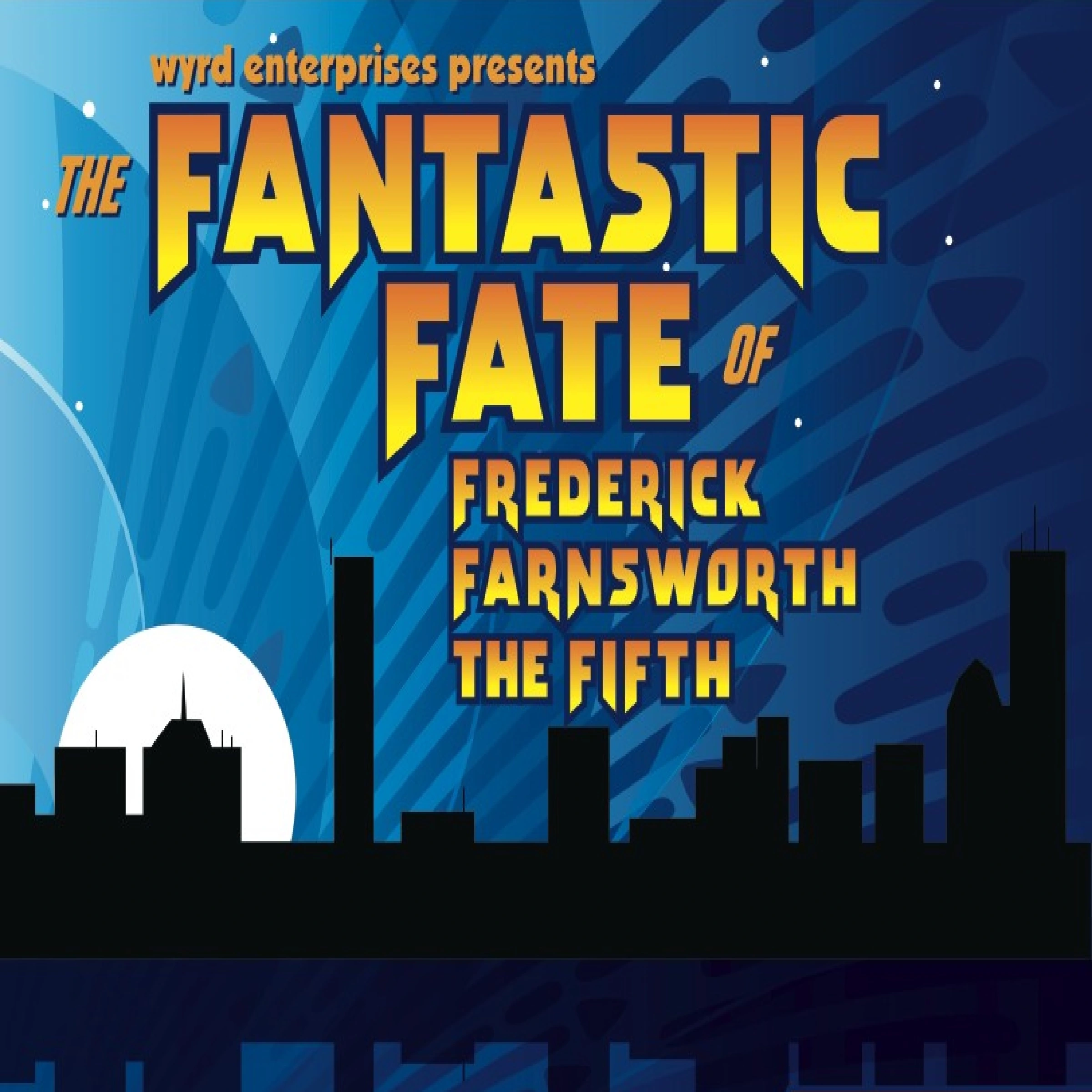 The Fantastic Fate of Frederick Farnsworth the Fifth Audiobook by Dave Rahbari