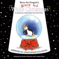 Barry the Penguin's Black and White Christmas Audiobook by Rachel Bellman