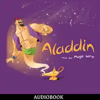 Aladdin and the Magic Lamp Audiobook by Unknown