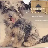 Autobiography of a Greek Street Dog Audiobook by David Williams