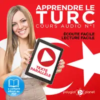 Apprendre le Turc - Écoute Facile - Lecture Facile - Texte Parallèle Cours Audio No. 1: Lire et Écouter des Livres en Turc Audiobook by Polyglot Planet