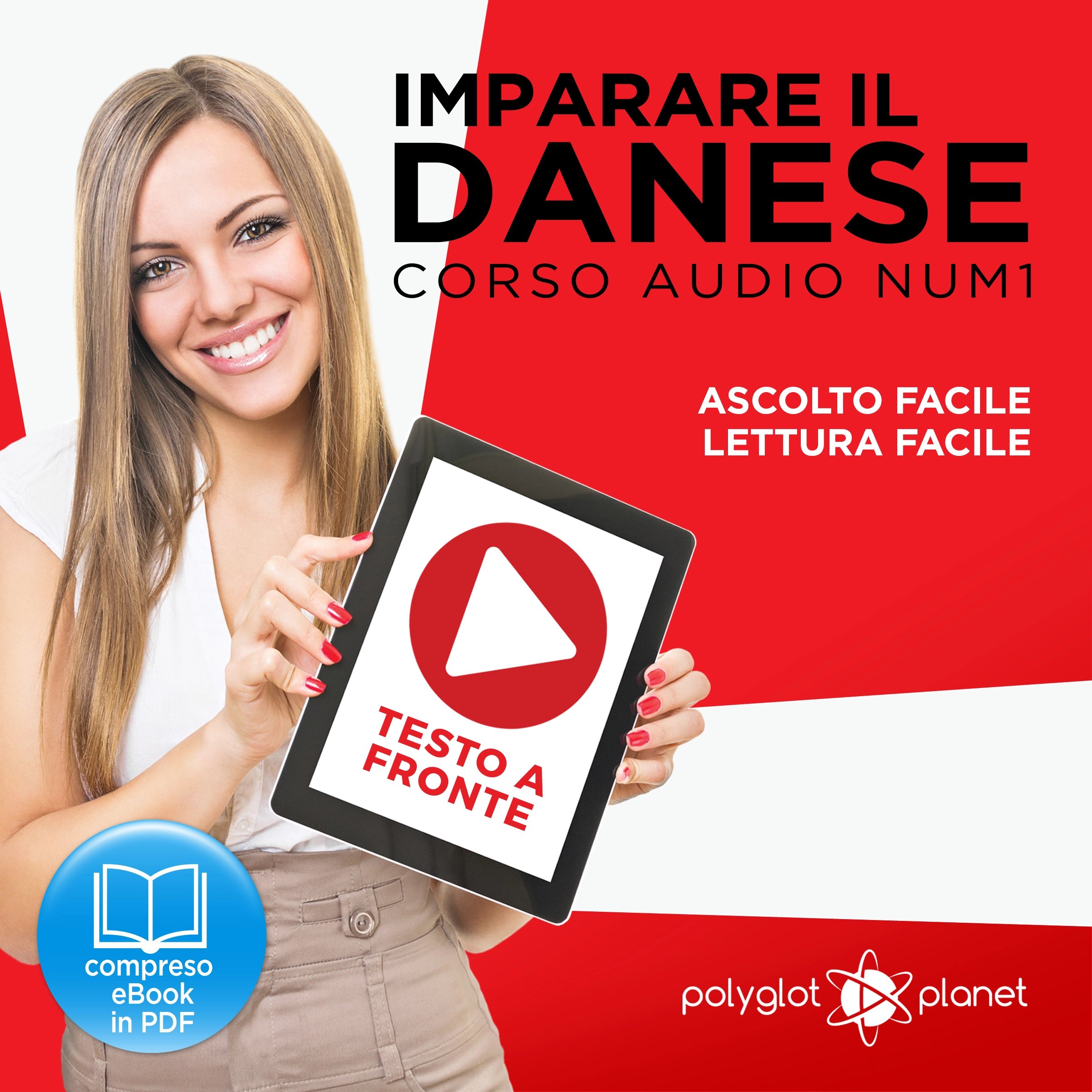 Imparare il danese - Lettura facile - Ascolto facile - Testo a fronte: Imparare il danese - Danese corso audio, Volume 1 [Learn Danish - Danish Audio Course, Volume 1] by Polyglot Planet Audiobook