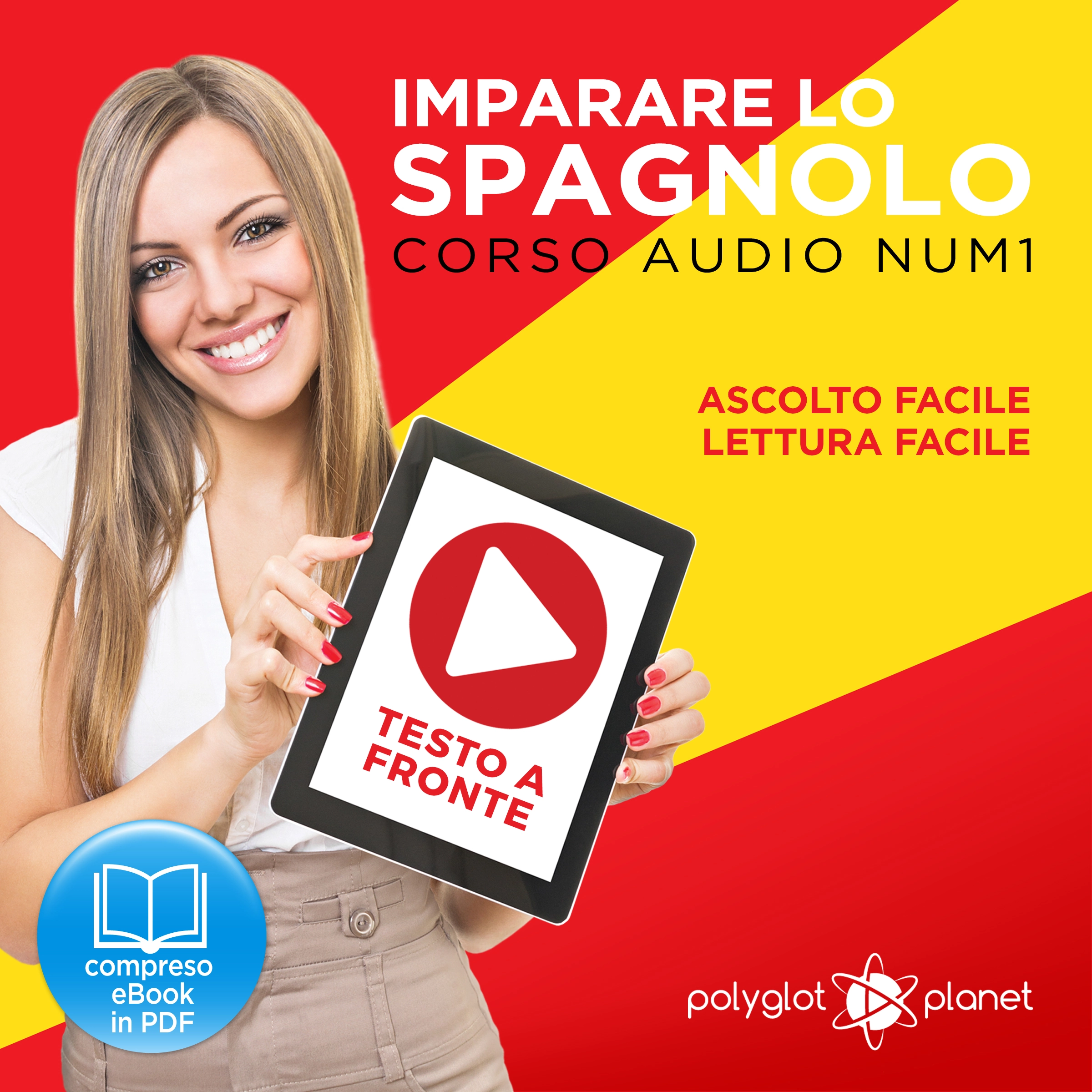 Imparare lo Spagnolo - Lettura Facile - Ascolto Facile - Testo a Fronte: Spagnolo Corso Audio Num. 1 [Learn Spanish - Easy Reading - Easy Listening] by Polyglot Planet Audiobook