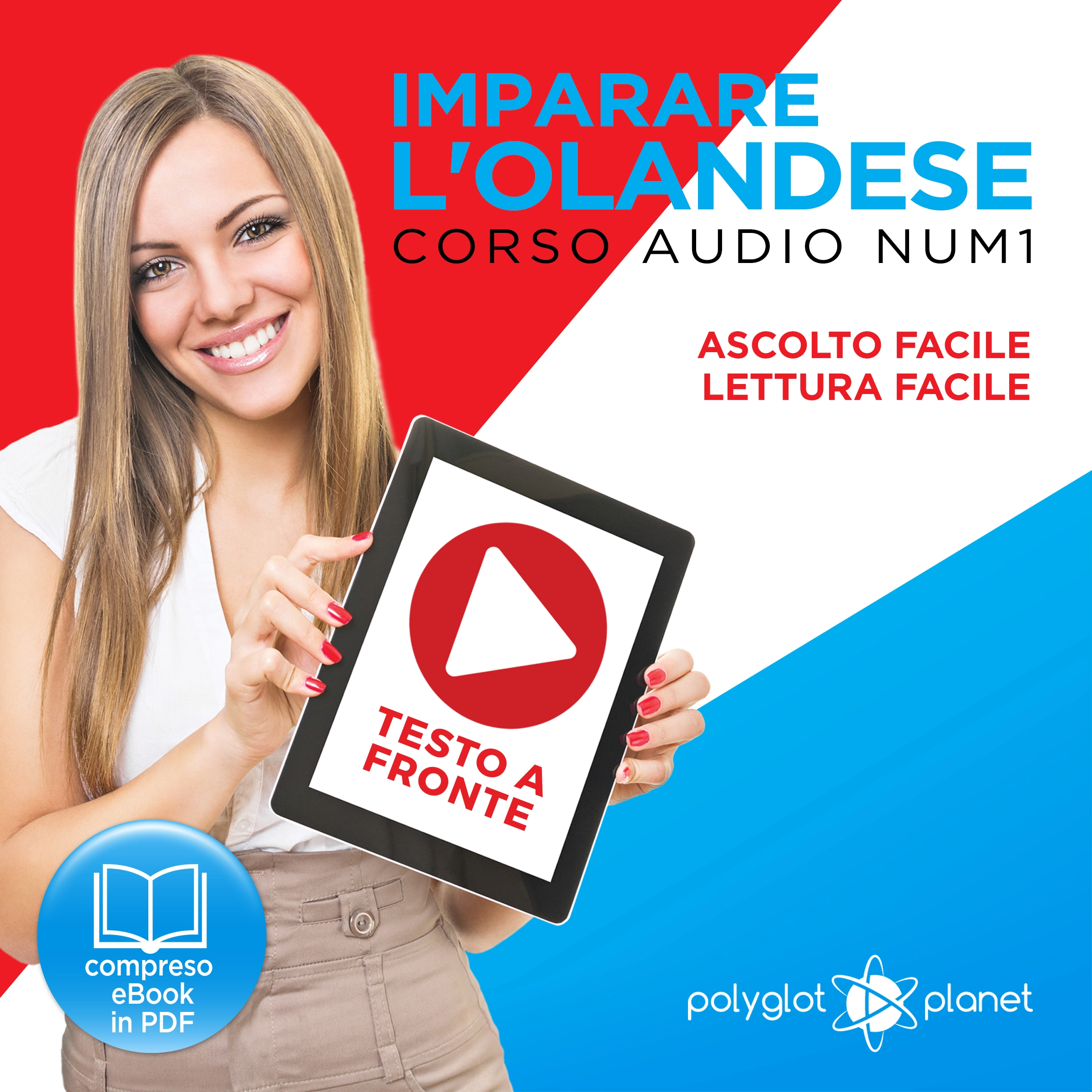 Imparare l'Olandese - Lettura Facile - Ascolto Facile - Testo a Fronte: Olandese Corso Audio Num. 1 [Learn Dutch] by Polyglot Planet Audiobook