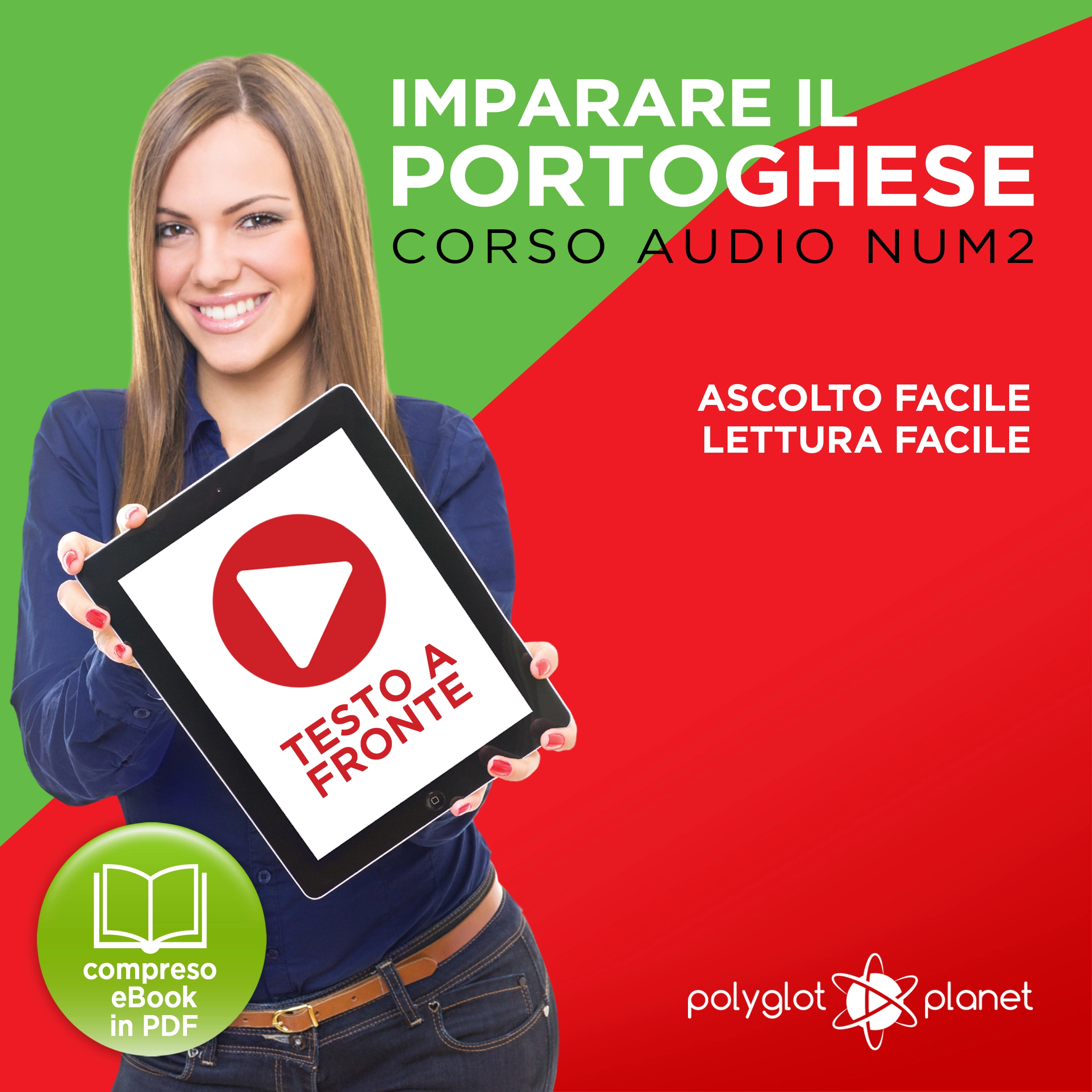 Imparare il Portoghese - Lettura Facile - Ascolto Facile - Testo a Fronte: Portoghese Corso Audio Num.2 [Learn Portuguese - Easy Reader - Easy Audio] by Polyglot Planet Audiobook