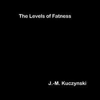 The Levels of Fatness Audiobook by J.-M. Kuczynski