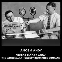 Victor Moore Andy The Witnessaka Honesty Insurance Company Audiobook by Amos & Andy