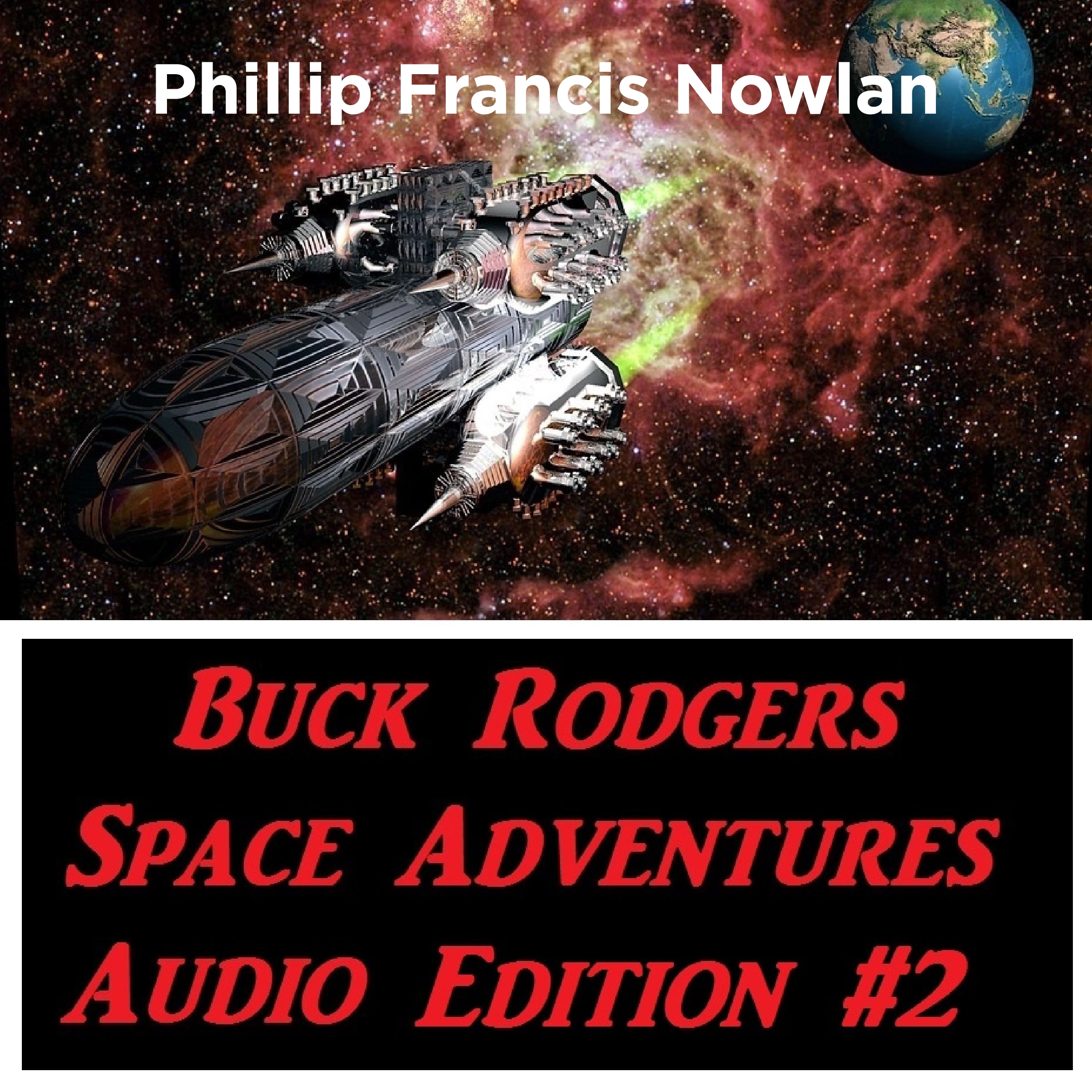 Buck Rodgers Space Adventures Audio Edition 02 by Phillip Francis Nowlan Audiobook