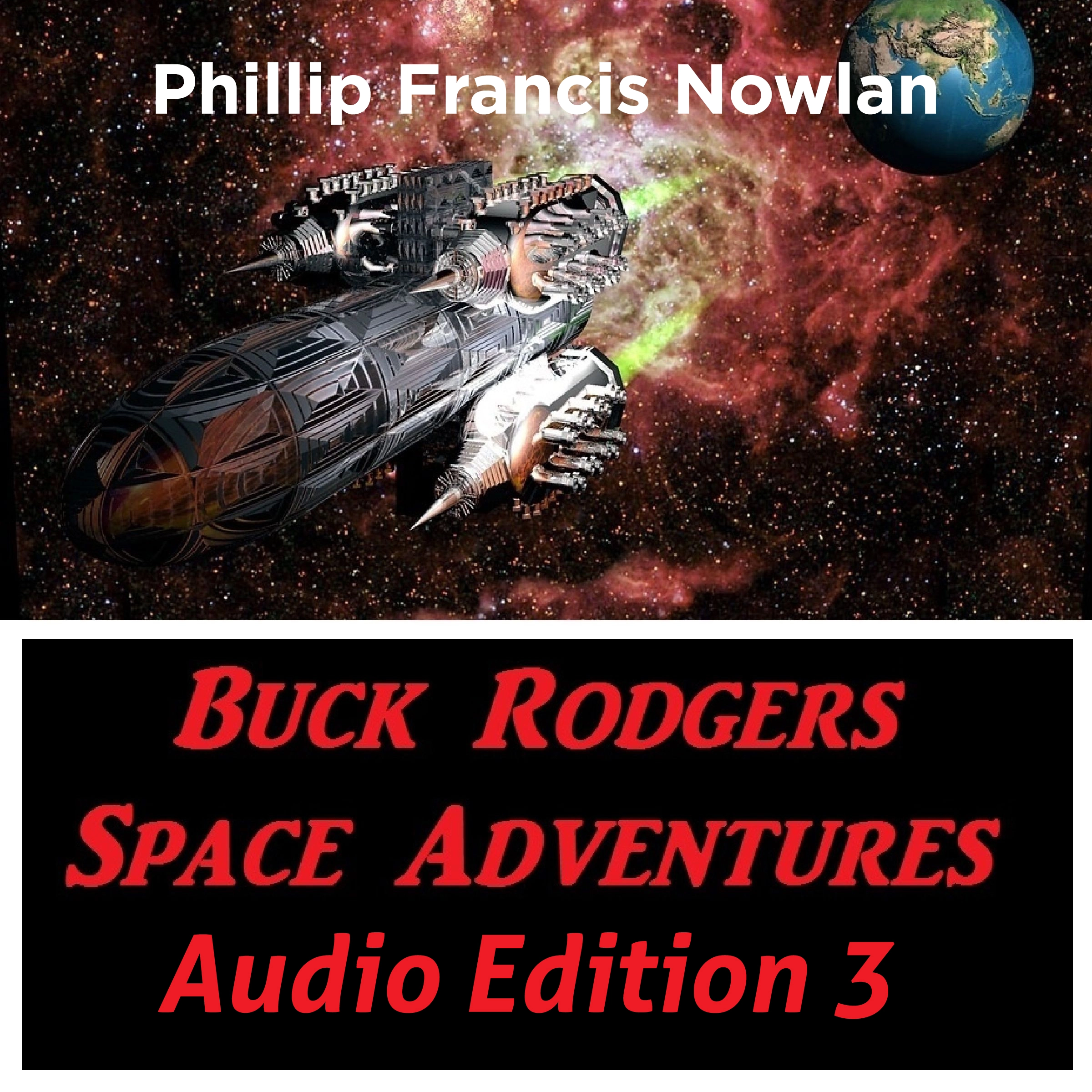 Buck Rodgers Space Adventures Audio Edition 03 by Phillip Francis Nowlan