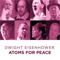 Dwight Eisenhower Atoms for Peace Audiobook by Dwight Eisenhower