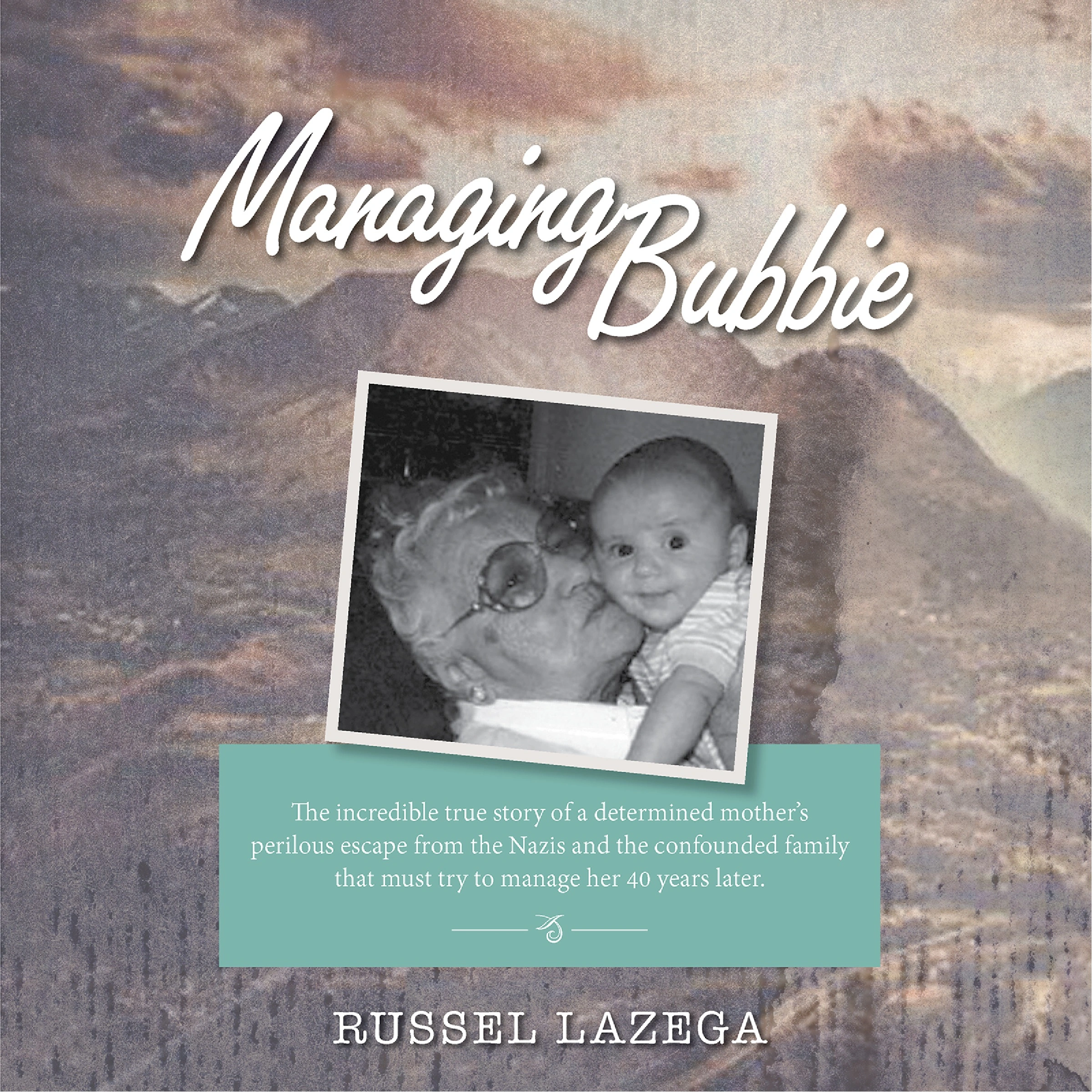 Managing Bubbie by Russel Lazega