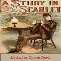 A Study in Scarlet Audiobook by Sir Arthur Conan Doyle