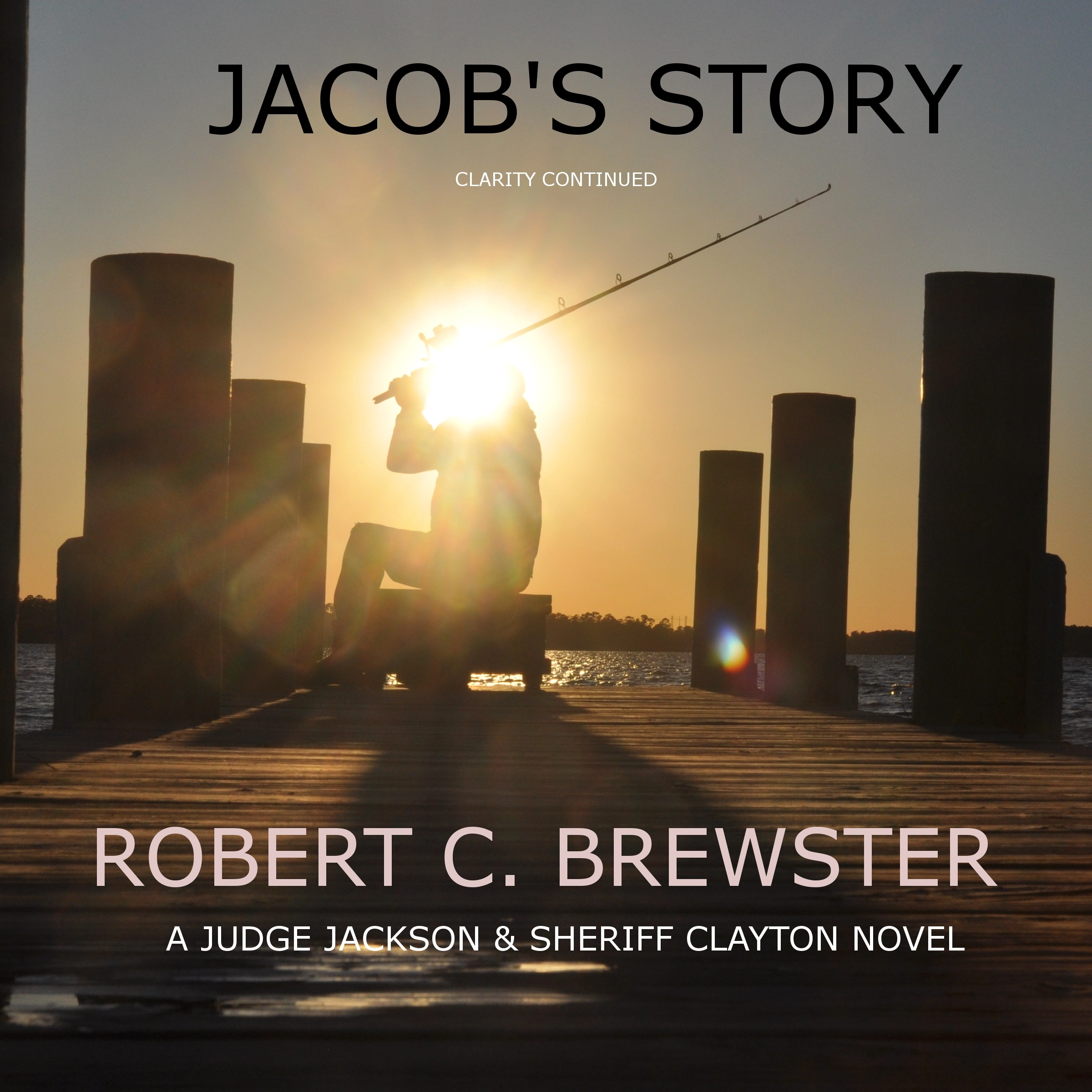 Jacob's Story Audiobook by Robert C. Brewster