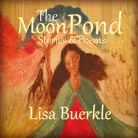 The Moon Pond Audiobook by Lisa Buerkle