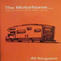 The Motorhome...What You Need To Know, Before You Go Audiobook by Ali Kingston