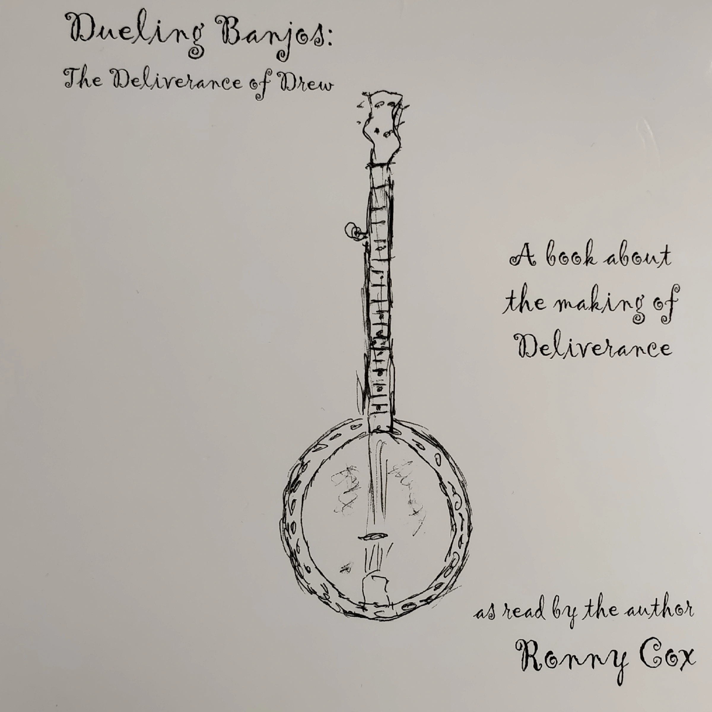 Dueling Banjos:The Deliverance of Drew by Ronny Cox