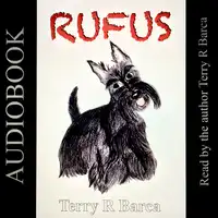 RUFUS Audiobook by Terry R Barca