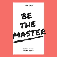 Be the Master Audiobook by Don Jones