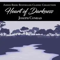 Heart of Darkness: Audio Book Bestseller Classics Collection Audiobook by Joseph Conrad