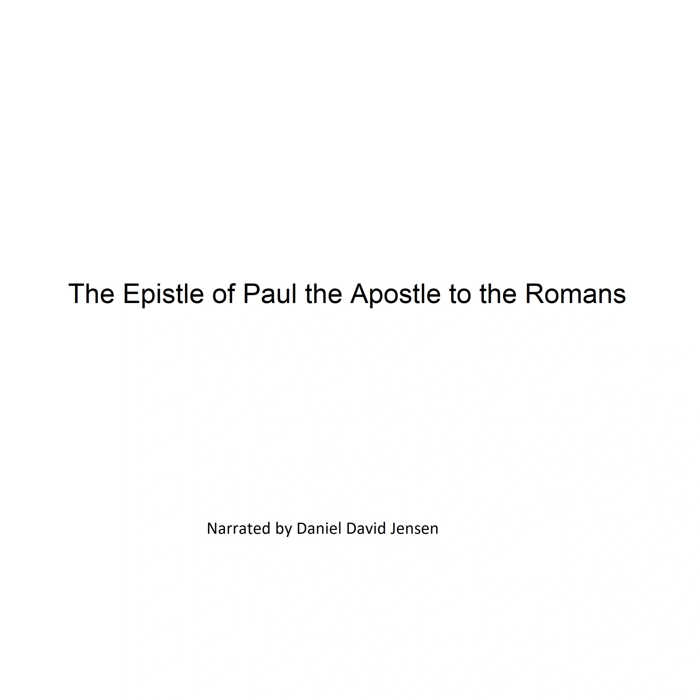 The Epistle of Paul the Apostle to the Romans by KJV Audiobook