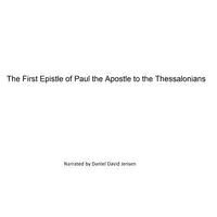 The First Epistle of Paul the Apostle to the Thessalonians Audiobook by KJV