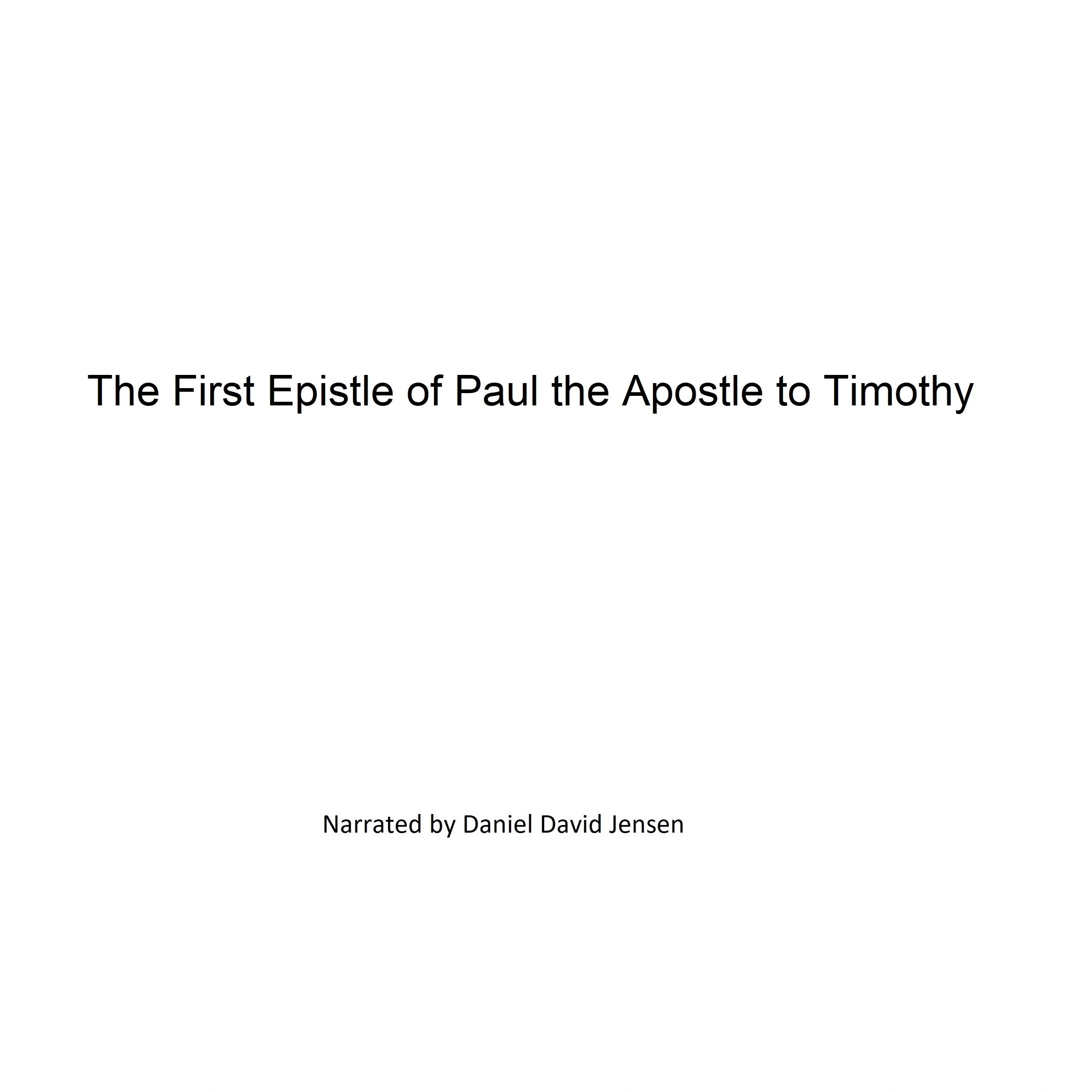 The First Epistle of Paul the Apostle to Timothy by KJV Audiobook