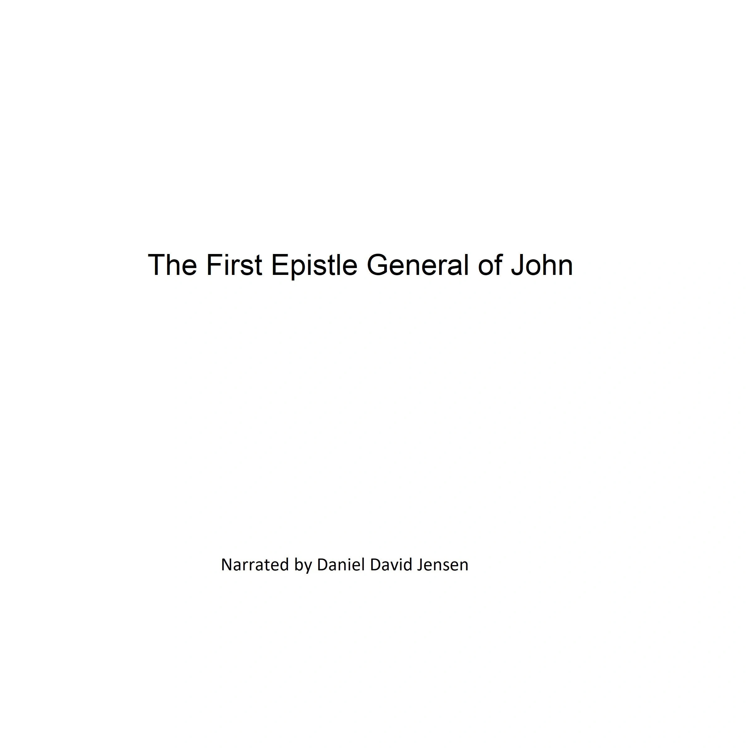 The First Epistle General of John by KJV