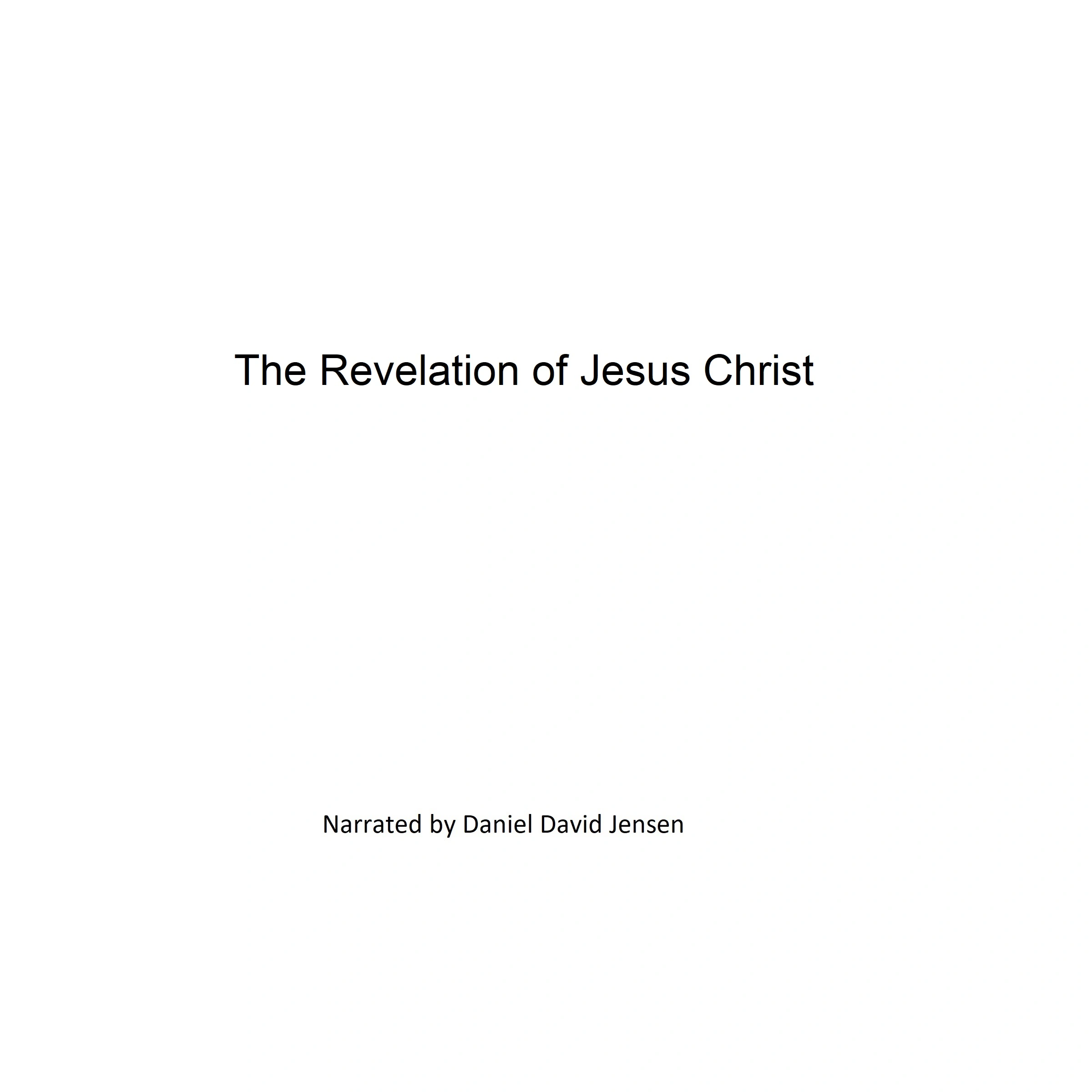 The Revelation of Jesus Christ by KJV