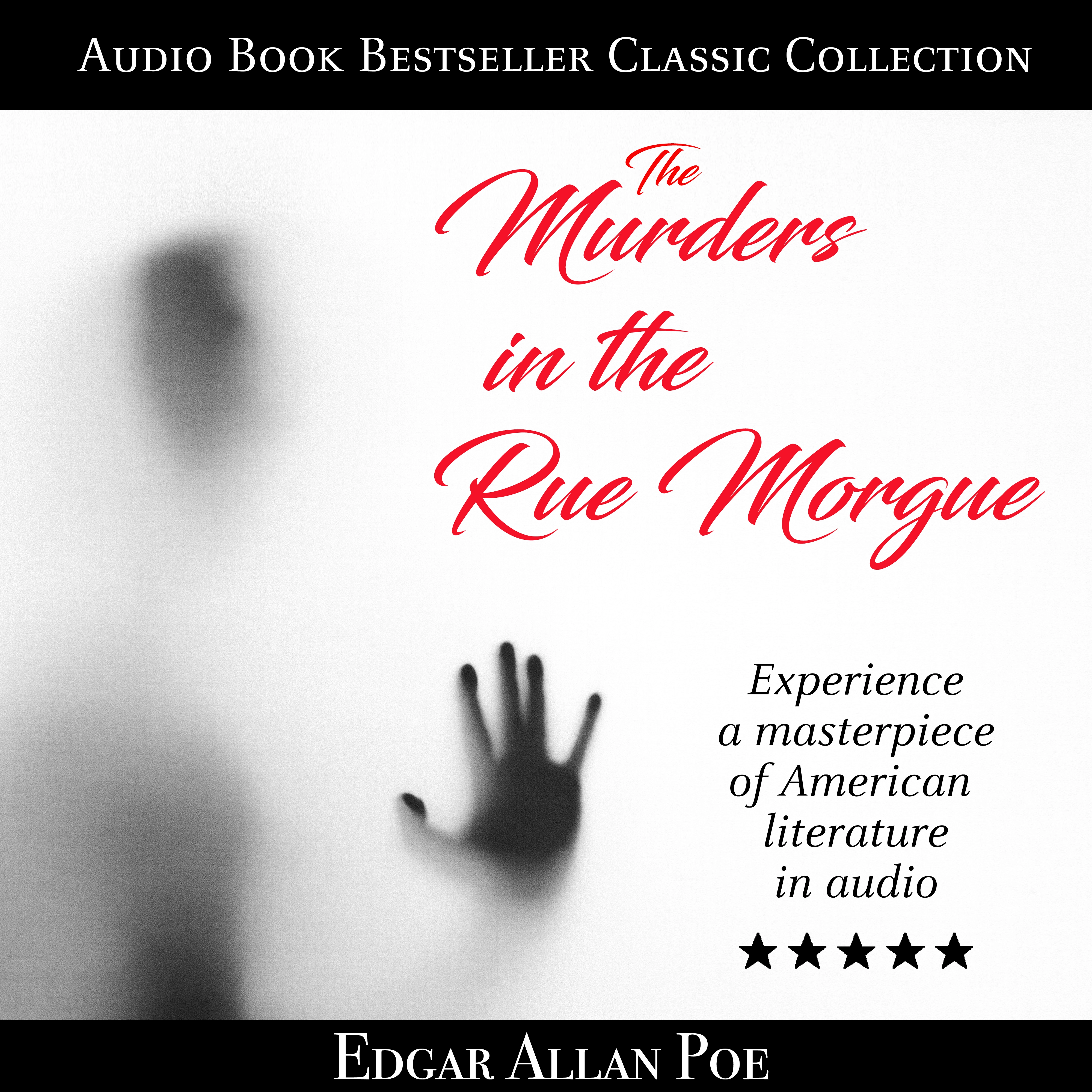 The Murders in the Rue Morgue: Audio Book Bestseller Classics Collection by Edgar Allan Poe