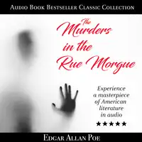 The Murders in the Rue Morgue: Audio Book Bestseller Classics Collection Audiobook by Edgar Allan Poe