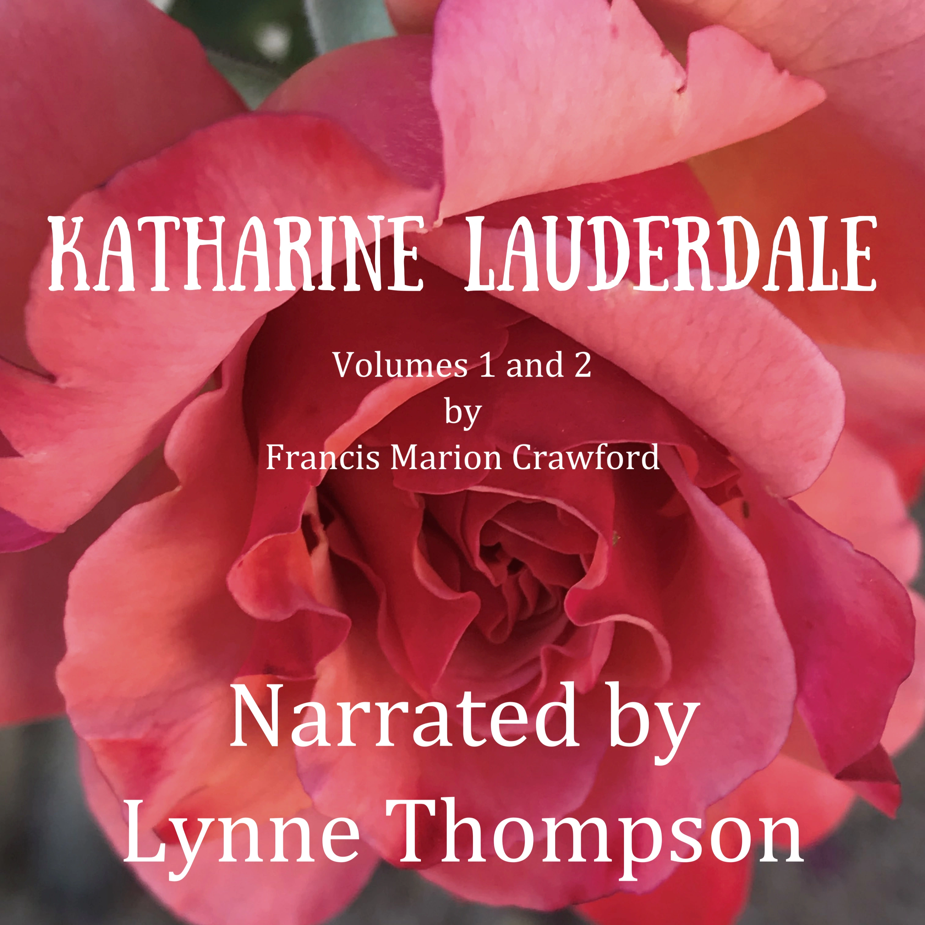 Katharine Lauderdale: Volumes 1 and 2 by Francis M. Crawford Audiobook