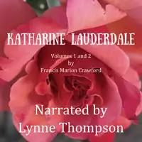 Katharine Lauderdale: Volumes 1 and 2 Audiobook by Francis M. Crawford